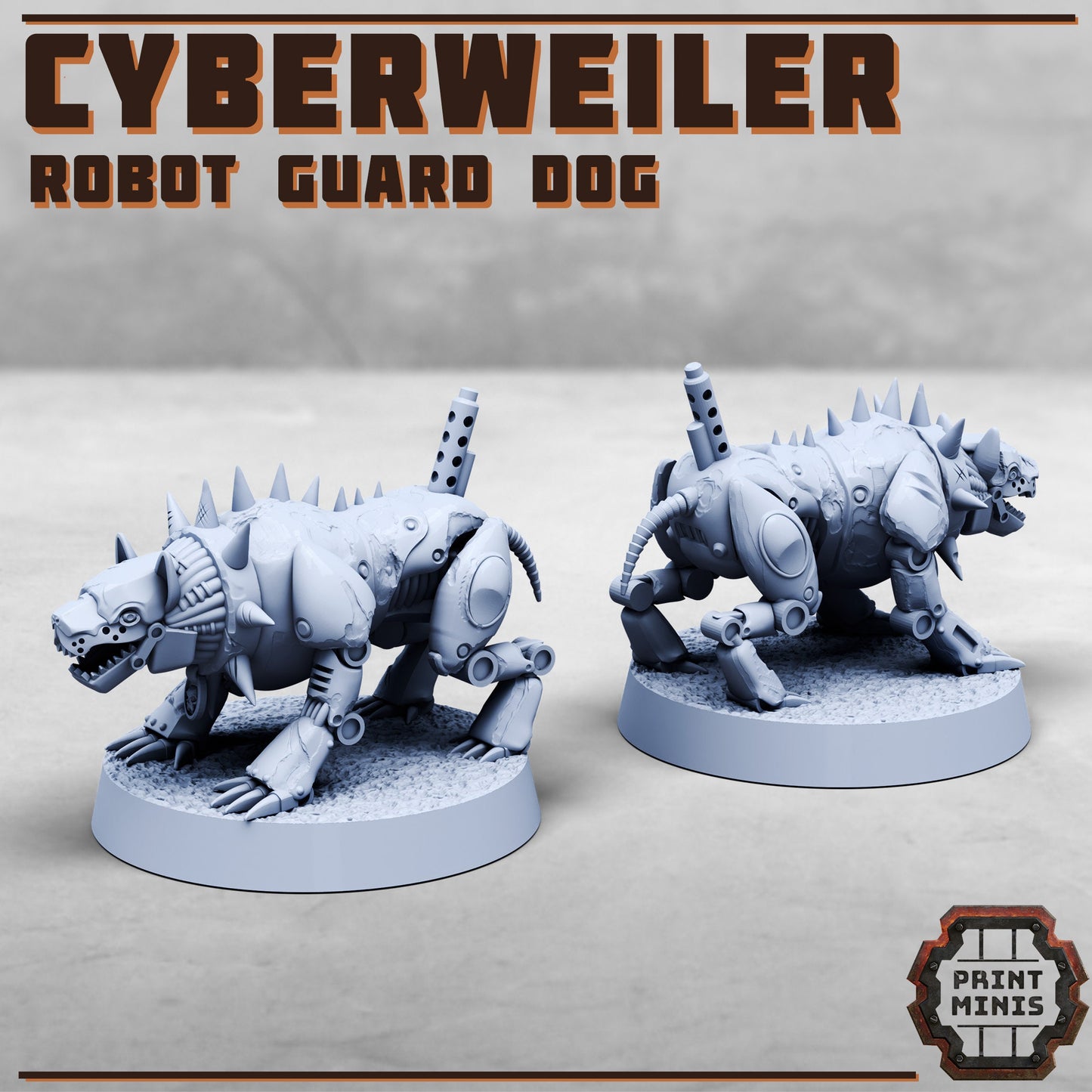 Cyberweiler - Robot Dog by Print Minis Miniatures